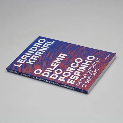 Imagem de O Dilema do Porco-Espinho  Leandro Karnal
