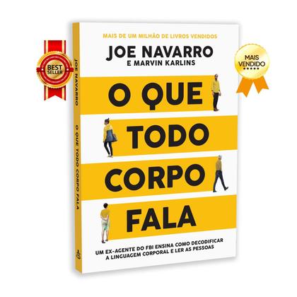 Imagem de O Que Todo Corpo Fala, Um Ex-agente Do Fbi Ensina Decodificar A Linguagem Corporal, Você Está Prestes A Possuir Algo Poderoso, Conhecimentos - Livro