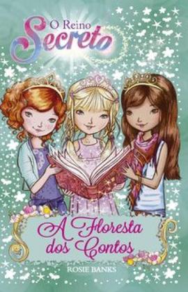 Imagem de O reino secreto - A floresta dos contos - Livro 11