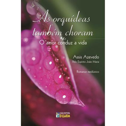 Imagem de Orquídeas Também Choram (As) - O CLARIM
