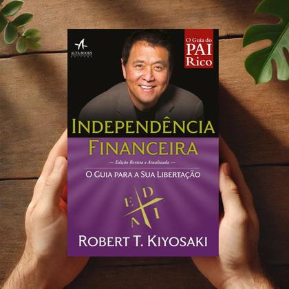 Imagem de Pai Rico - Independência Financeira  O Guia Para A Sua Libertação  Robert Kiyosaki