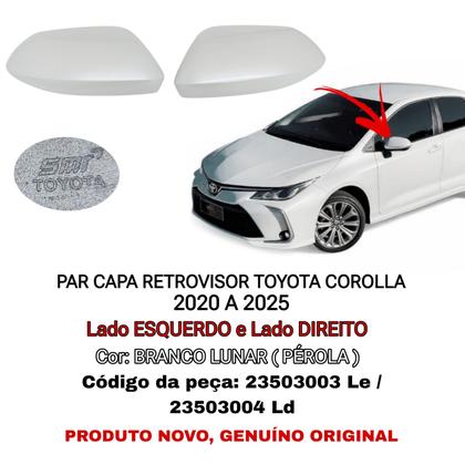 Imagem de Par Capa Retrovisor Corolla 2020 2021 2022 2023 2024 2025 Branco Lunar Pérola Original