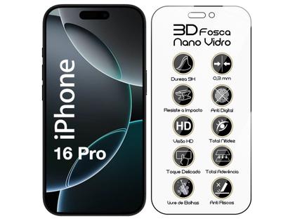 Imagem de Película Protetora Nano Vidro Fosca Premium P/ iPhone 16 Pro