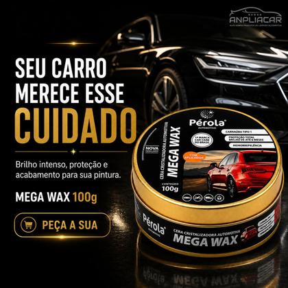 Imagem de Pérola- Cera Com Carnaúba Cristalizadora, Mega Wax 100 GRS