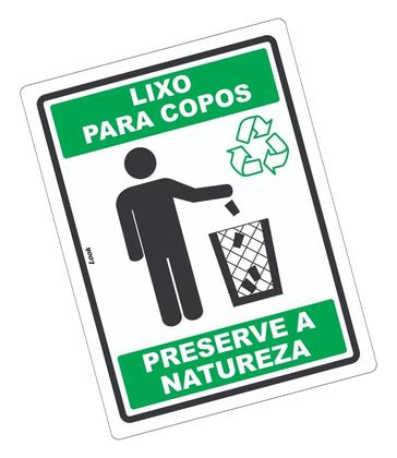 Imagem de Placa de Sinalização Aviso - Lixeira para Copos Recicláveis  Preserve a Natureza e Mantenha Limpeza