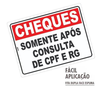 Placa de Sinalização - Cheques Aceitos Somente Após Consulta de CPF e RG SPC - Look Placas de Sinalização Imagem de Placa de Sinalização - Cheques Aceitos Somente Após Consulta de CPF e RG SPC