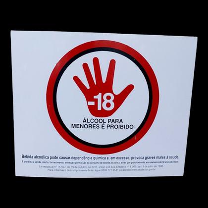 Imagem de Placa de Sinalização PROIBIDO ALCOOL MENORES 18 ANOS 20X25CM