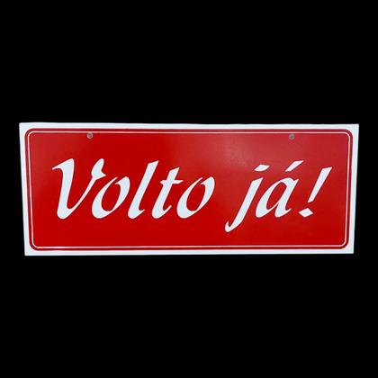 Imagem de Placa de Sinalização volto ja 10x25 cm vermelho