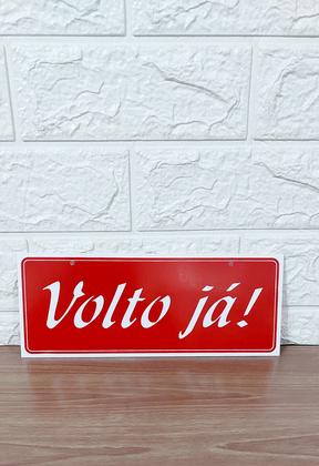 Imagem de Placa de Sinalização volto ja 10x25 cm vermelho