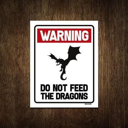 Imagem de Placa Decorativa - Warning Do Not Feed Dragons 27X35