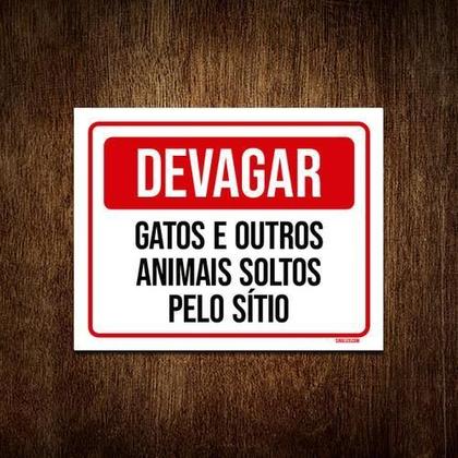 Imagem de Placa Devagar Gatos Outros Animais Soltos Sítio 18X23
