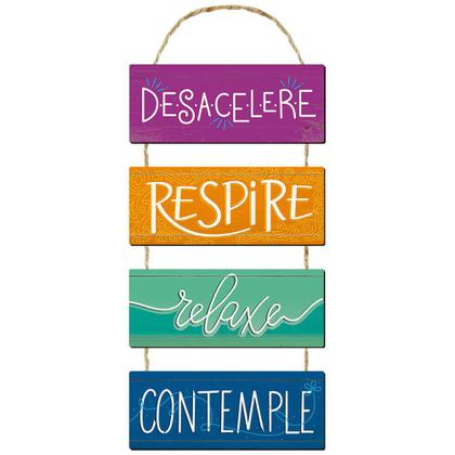 Imagem de PLACA MDF - DESACELERE RESPIRE RELAXE CONTEMPLE - 20x51cm