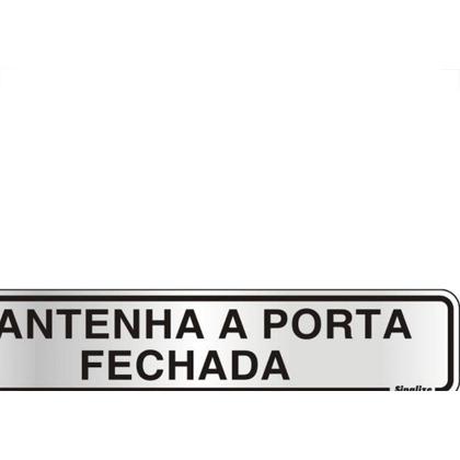 Imagem de Placa Sinalizacao Aluminio 05X25 ''Manter Porta Fechada'' 100Cl