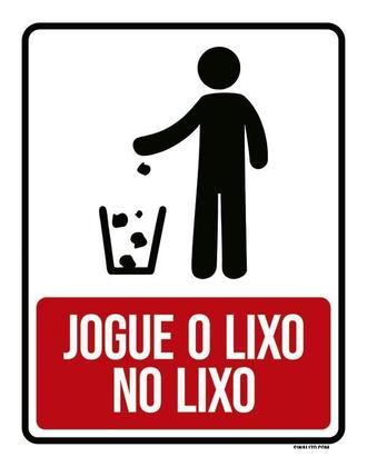 Imagem de Placa Sinalização Jogue O Lixo No Lixo 18X23