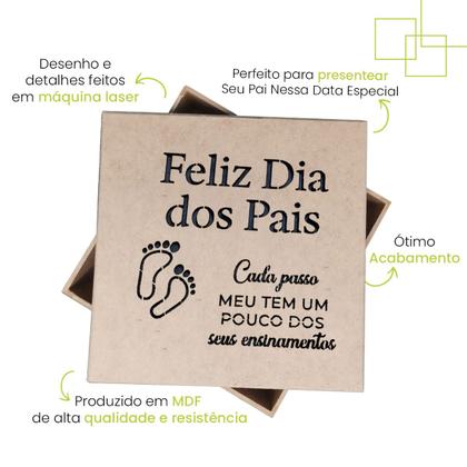 Imagem de Presente Criativo para o Papai Caixa em MDF Desenhada Feliz Dia dos Pais Cada Passo 15x15x5