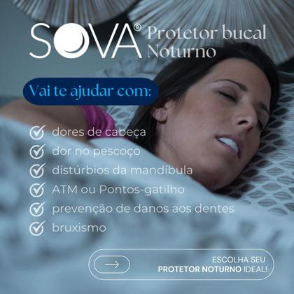 Imagem de Protetor Bucal noturno placa bruxismo SOVA Aero com estojo