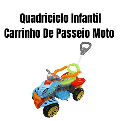 Imagem de Quadriciclo Motoca Motoquinha Infantil Carrinho De Passeio Haste Empurrador Moto Menina Menino Colorido Criança