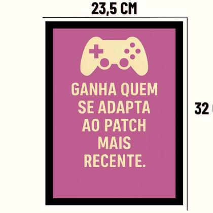 Imagem de Quadro Decorativo Gamer"Ganha quem se adapta ao patch mais recente"Rosa