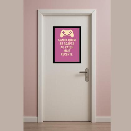 Imagem de Quadro Decorativo Gamer"Ganha quem se adapta ao patch mais recente"Rosa