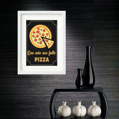 Imagem de Quadro Que Não Falte Pizza - 60x48cm