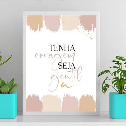 Imagem de Quadro Tenha Coragem Seja Gentil 33x24cm - com vidro