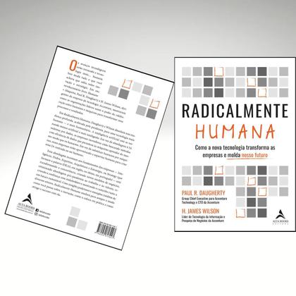 Imagem de Radicalmente Humana  Paul R. Daugherty E H. James Wilson  como a nova tecnologia transforma as empresas e molda nosso futuro - ALTA BOOKS