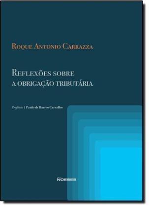 Imagem de Reflexões Sobre a Obrigação Tributária - NOESES