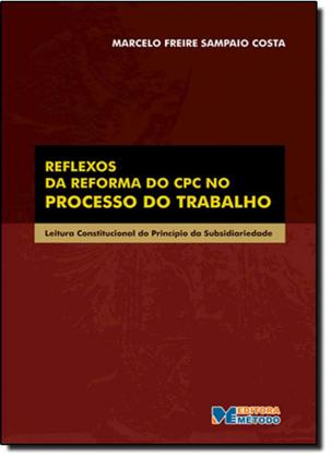 Imagem de Reflexos Da Reforma Do Cpc No Processo Do Trabalho