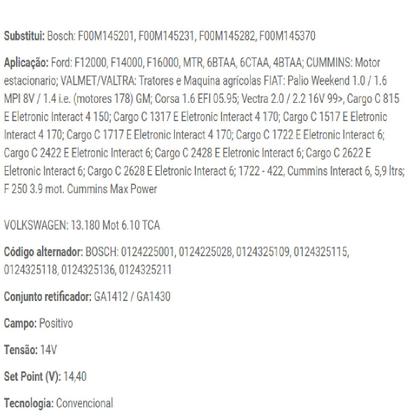 Imagem de Regulador Voltagem 14V F250 F12000 F14000 F16000 Palio Weekend 1.0 1.6 8V Corsa 1.6 Efi Vectra 2.0 2.2 16V Cargo 815 1317 1717 1722 2422 C2622 C2628 F