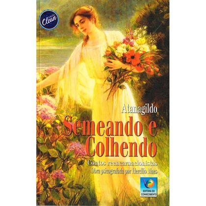 Imagem de Semeando e Colhendo - Nova Edição - EDITORA DO CONHECIMENTO