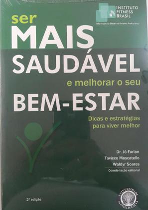 Imagem de Ser mais saudavel e melhorar o seu bem-estar - dicas e estrategias p. viver - UNIVERSIDADE DA INTELIGENCIA