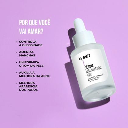 Imagem de Sérum Niacinamida 10% - Com Óleo Essencial de Melaleuca e Palmarosa - E se Cosméticos  30ml