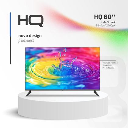 Smart TV HQ 60" 4K, HDR Android 11, Design Slim, Processador Quad Core, Espelhamento de tela HQS60KK Imagem de Smart TV HQ 60" 4K, HDR Android 11, Design Slim, Processador Quad Core, Espelhamento de tela HQS60KK