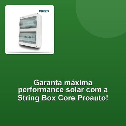 Imagem de String Box Core Proauto 3mppt 3e 3s 32a 1040vdc