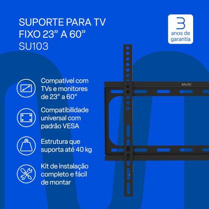 Imagem de Suporte Fixo para TV de 23 a 60 Polegadas Multi - SU103