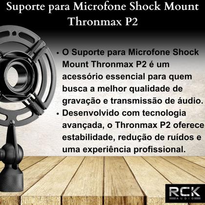 Imagem de Suporte para Microfone Shock Mount Thronmax P2