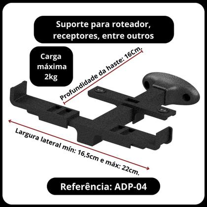 Imagem de Suporte Parede Universal Aparelhos Eletrônicos dvd, receptores de qualquer tamanho com base flexivel de 19 a  24 cm