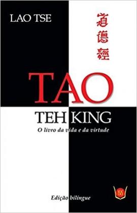 Imagem de Tao Teh King: O Livro da Vida e da Virtude