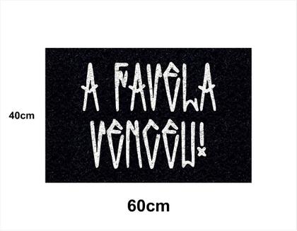 Imagem de Tapete Capacho Favela Venceu 60x40 Casa Entrada Lar Apto