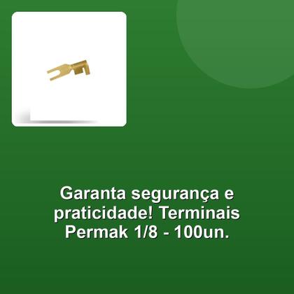 Imagem de Terminal de Fio Aberto Forquilha 1/8 Permak -100un
