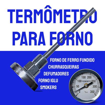 Imagem de Termômetro Inox Forno Iglu A Lenha Haste Grande 20cm 350ºc Inox