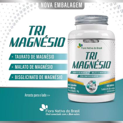 Imagem de Trimagnesio Taurato, Malato e Bisglinato Kit 3x Tri Magnésio 60 Cápsulas Cada Flora Nativa