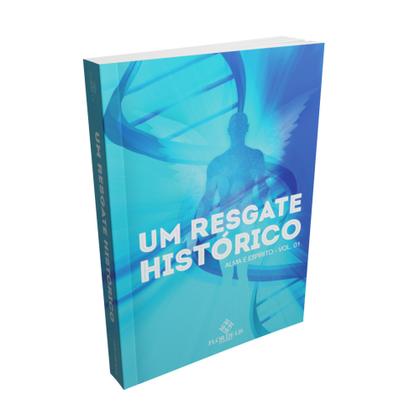 Imagem de Um Resgate Histórico  Série Alma e Espírito  vol. 1