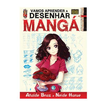 Imagem de Vamos Aprender Desenhar Mangá - Neide Harue e Ataíde Braz