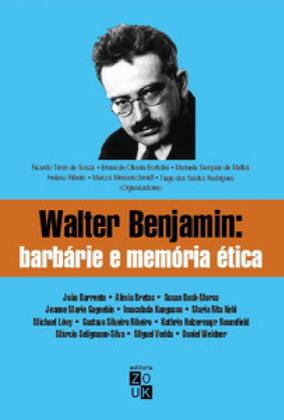 Imagem de Walter benjamin: barbarie e memoria etica - ZOUK