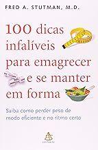 100 Dicas Infalíveis Para Emagrecer e Se Manter em Forma - Coleção Autoestima Paperback St