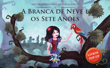 A branca de neve e os sete anões - meu primeiro conto de fadas pop-up - Pae kids