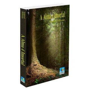 Alma é Imortal (A) - EDITORA DO CONHECIMENTO
