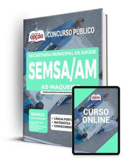 Apostila SEMSA-AM - AS-Maqueiro - Apostilas Opção