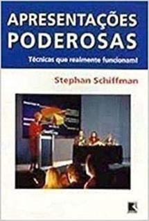 Apresentacoes Poderosas: Tecnicas Que Realmente Funcionam - RECORD - GRUPO RECORD
